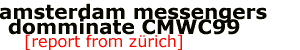 amsterdam messengers dominate cmwc99
